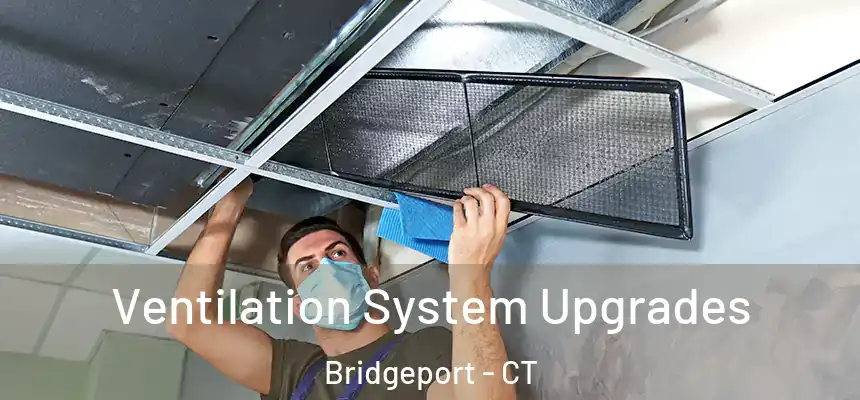  Ventilation System Upgrades Bridgeport - CT
